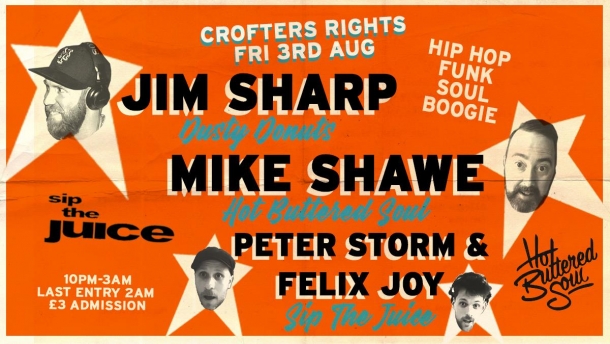 Sip The Juice x Hot Buttered Soul at The Crofters Rights Bristol on Saturday 3rd August 2018