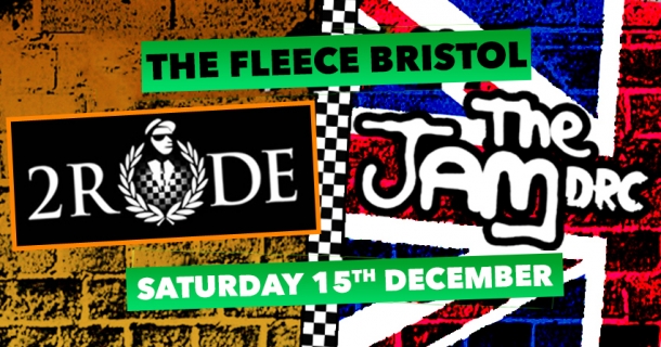 2 Rude at The Fleece in Bristol on Saturday 15 December 2018
