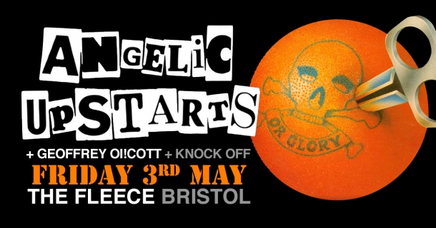 Angelic Upstarts / Geoffrey Oi!Cott at The Fleece in Bristol on Friday 3 May 2019