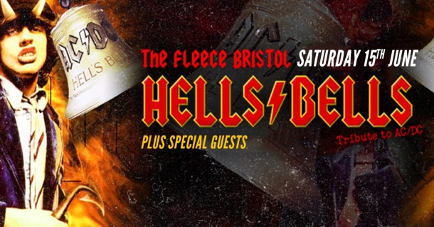 Hells Bells at The Fleece in Bristol on Saturday 15 June 2019
