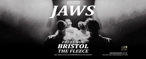 Jaws + Special Guests at The Fleece in Bristol on Friday 15 Nov 2019