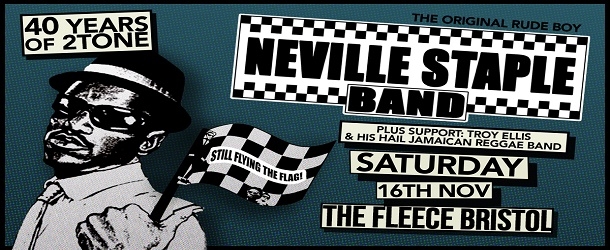 Neville Staple + Troy Ellis at The Fleece in Bristol on Saturday 16 November 2019
