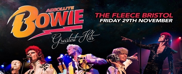 Absolute Bowie Greatest Hits Show at The Fleece in Bristol on Friday 29 November 2019