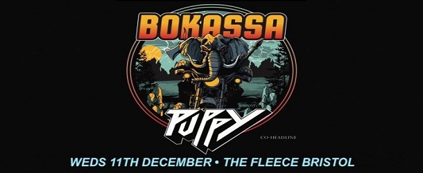 Bokassa + Puppy at The Fleece in Bristol on Wednesday 11 December 2019