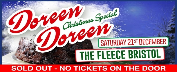 Doreen Doreen Xmas Party at The Fleece in Bristol on Saturday 21 December 2019