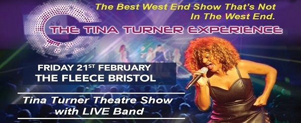 The Tina Turner Experience at The Fleece in Bristol on Friday 21 February 2020