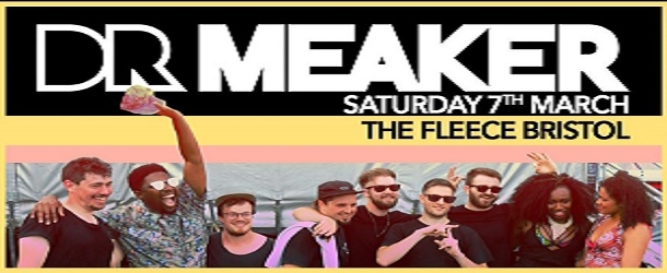 Dr Meaker at The Fleece in Bristol on Saturday 07 March 2020