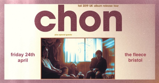 Chon at The Fleece in Bristol on Friday 24 April 2020