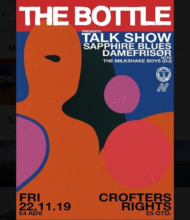 The Bottle presents: TALK SHOW + Support at The Crofters Rights in Bristol on Friday 22nd November 2019