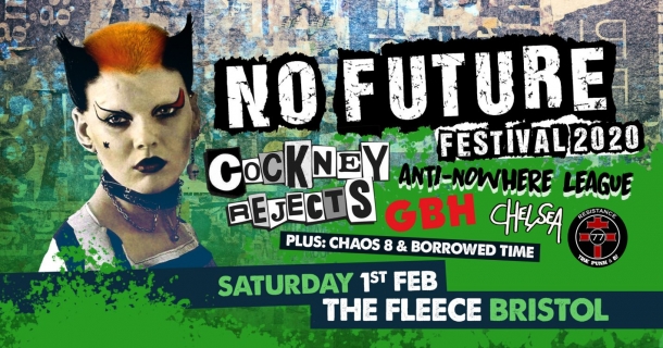 No Future Punk Festival ft. Cockney Rejects / Anti Nowhere League + More at The Fleece in Bristol on Saturday 01 February 2020