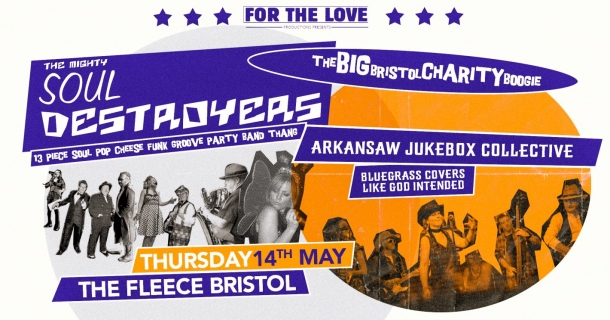 The Big Bristol *Charity* Boogie ft. The Soul Destroyers at The Fleece in Bristol on Thursday 14 May 2020