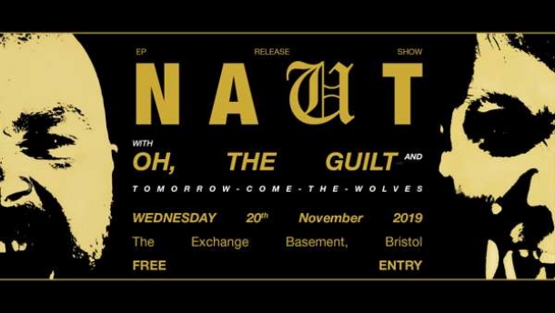 NAUT at  Exchange in Bristol on Wednesday 20 November 2019
