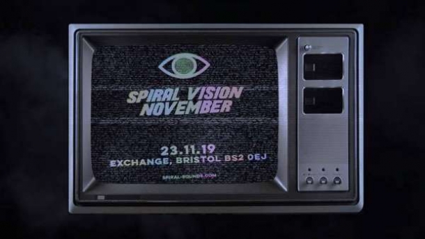 Spiral Vision at Exchange in Bristol on Saturday 23 November 2019