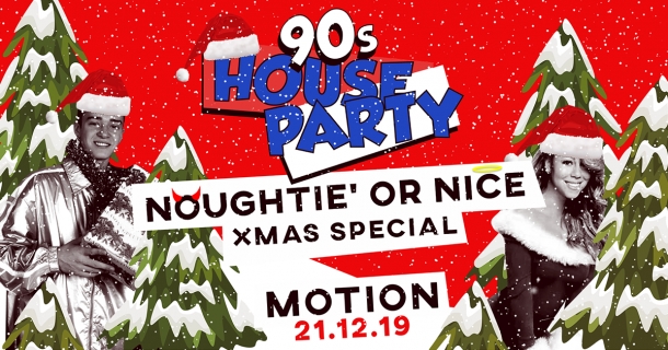 Motion 90s House Party Xmas Special! at Motion in Bristol on Saturday 21st December 2019