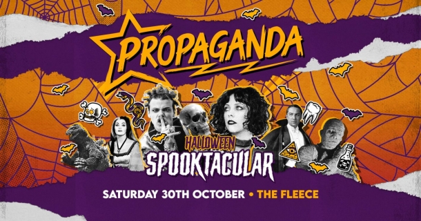 Propaganda Bristol! Halloween Spooktacular! At the Fleece