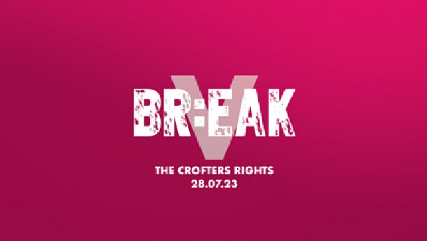 BR:EAK V at Crofters Rights