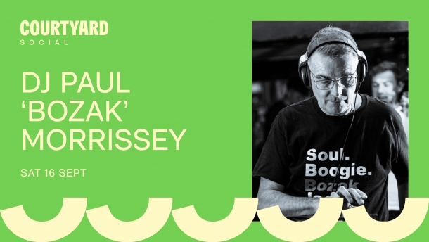 Courtyard Social: DJ Paul 'Bozak' Morrissey