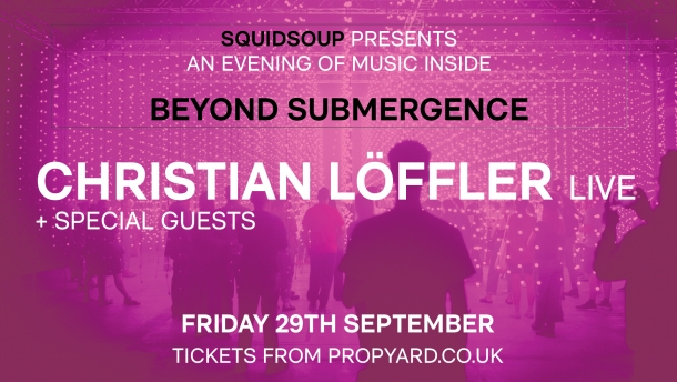 Squidsoup Presents: Christian Löffler Live