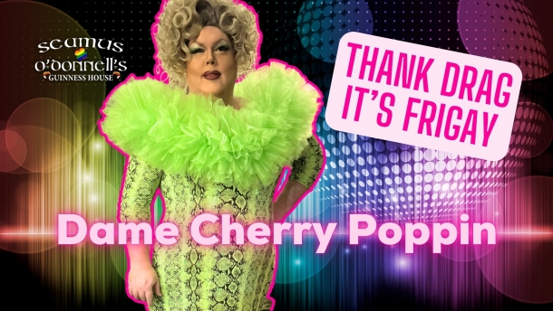 Thank Drag - Dame Cherry Poppin'!