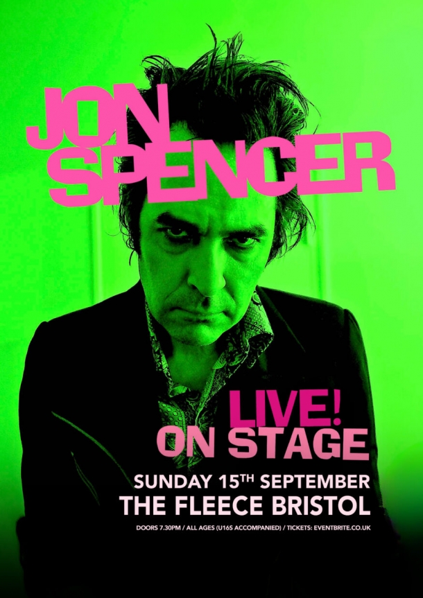 Jon Spencer at The Fleece Bristol