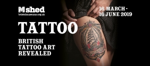 Tattoo: British Tattoo Art Revealed at M Shed from 16th March - 16th June 2019