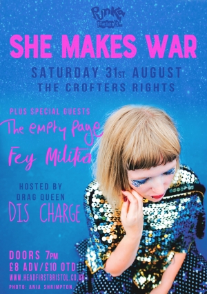 Punka: She Makes War, Fey Militia & The Empty Page at The Bristol The Crofters Rights on Saturday 31st August 2019