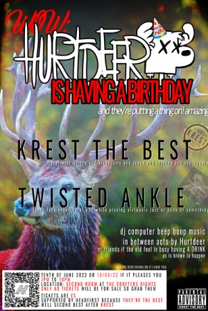 Hurtdeer's Birthday ft. KREST and TWISTED ANKLE At The Crofter Rights