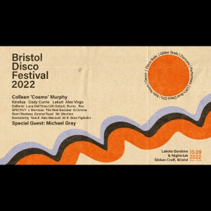 Bristol Disco Festival 2022 (Day & Night) At Lakota Gardens