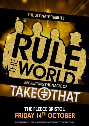Rule The World – The Ultimate Tribute To Take That At The Fleece