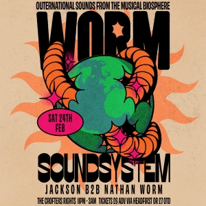 Worm Soundsystem: Jackson B2B Nathan Worm