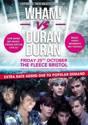 Wham!Duran at The Fleece Bristol