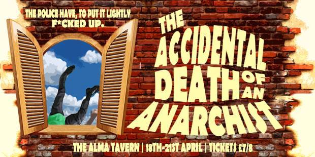 The Accidental Death of an Anarchist at The Alma Tavern Theatre in Bristol