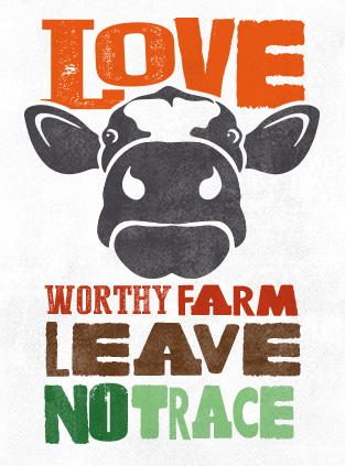 Love the Farm, Leave No Trace.