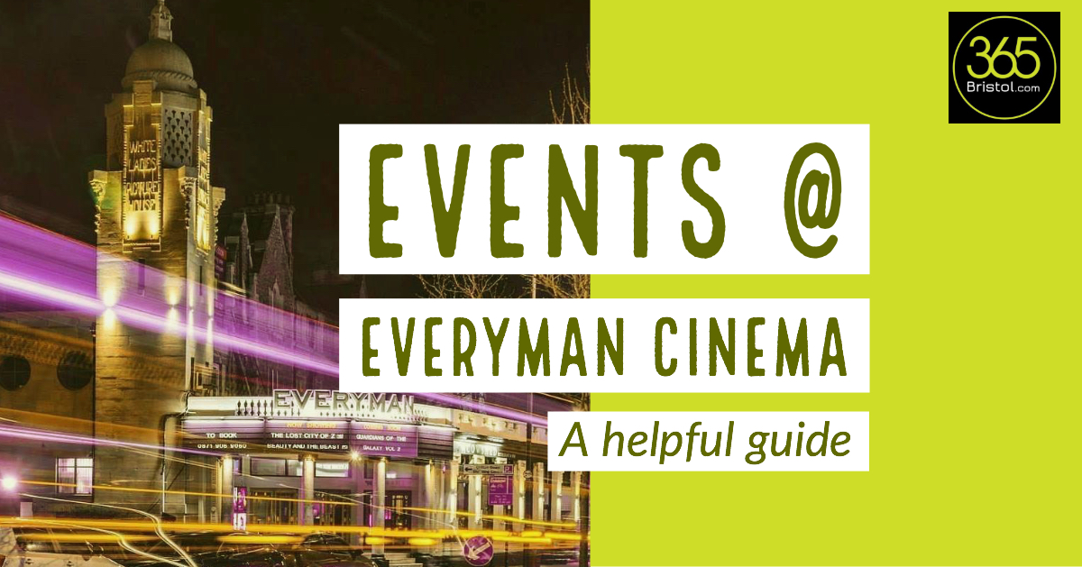 Special events at Everyman Cinema in Bristol 2019