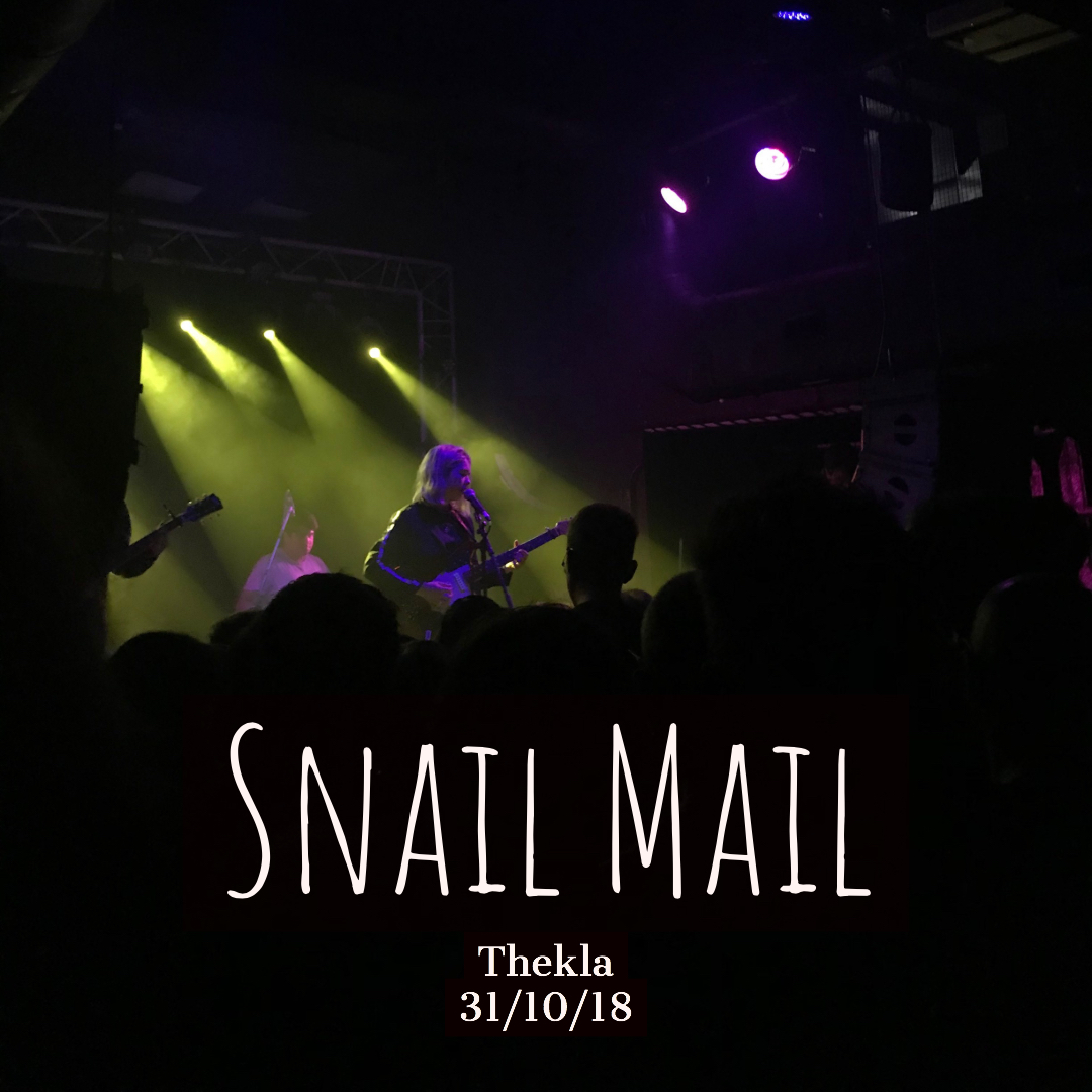 Snail Mail @ Thekla, 31st October 2018