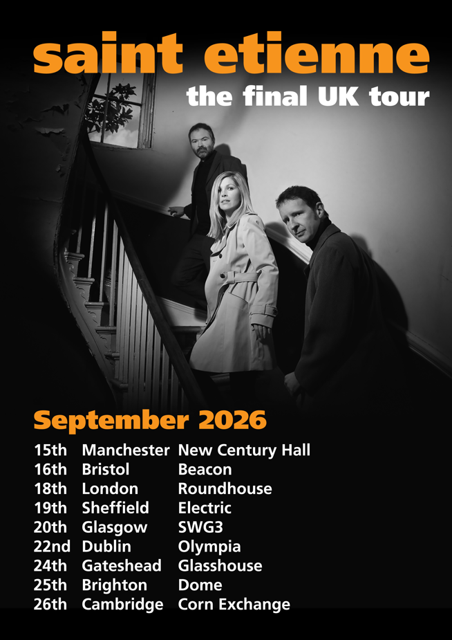 Saint Etienne - the final UK & Ireland Tour 2026