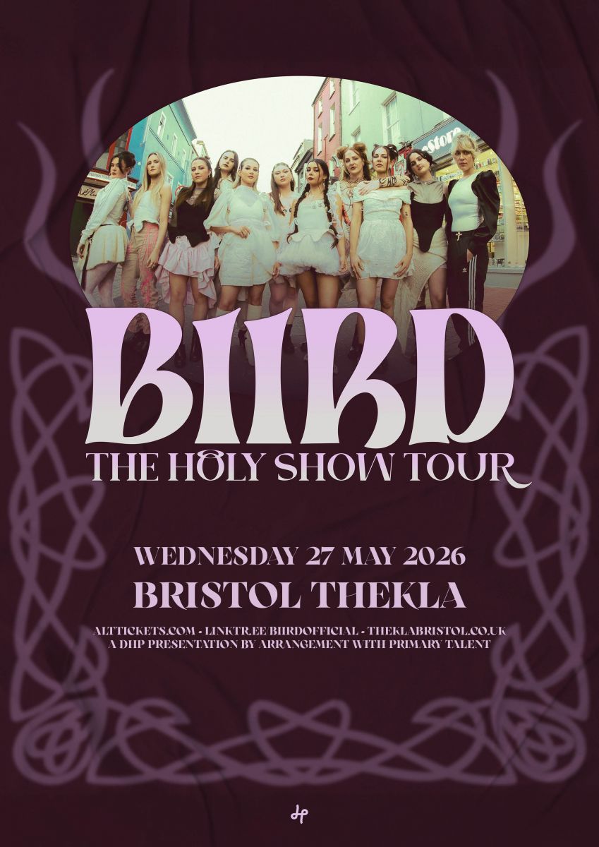 BIIRD in Bristol - Thekla - Wednesday 27 May 2026 BIIRD in Bristol - Thekla - Wednesday 27 May 2026