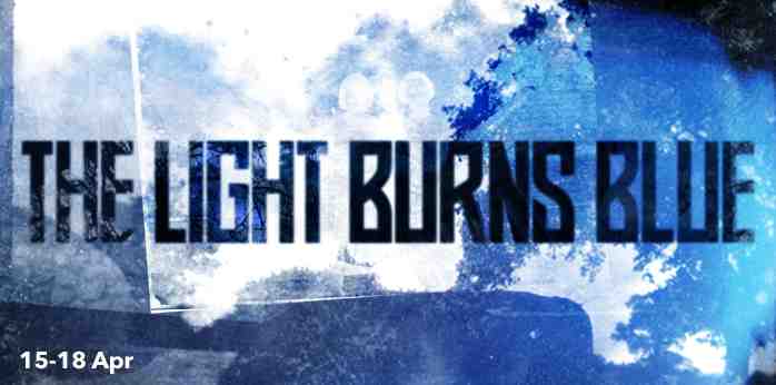 The Light Burns Blue at The Bristol Old Vic from 15-18 April 2015
