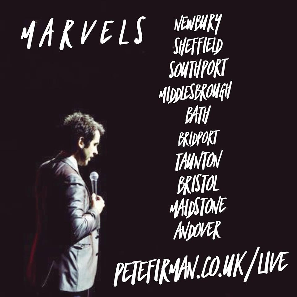 Pete Firman's Marvels tour.