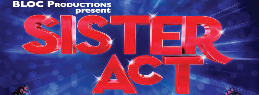 Sister Act at The Bristol Hippodrome from 28 Oct to 1 Nov 2014