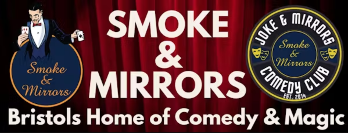 Smoke and Mirrors Bristol - book tickets here