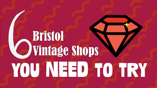 Six Bristol vintage shops you need to try 