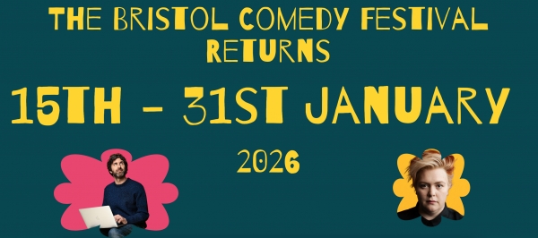 The Bristol Comedy Festival returns in January 2026