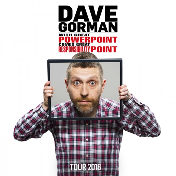 Dave Gorman: With Great PowerPoint Comes Great Responsibility at Bristol Hippodrome on Tuesday 5th February 2019