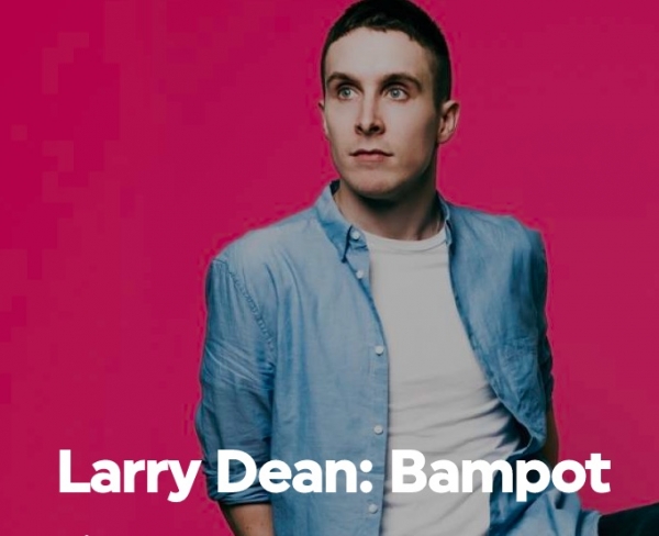 Chuckle Busters presents Larry Dean: Bampot at 1532 Performing Arts Centre on Friday 22nd February 2019