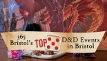 Five of the best D&D events in Bristol