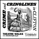 Learn all about the crime and crinolines of Clifton with Show of Strength